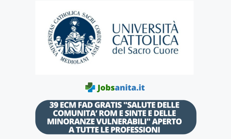 39 ECM FAD GRATIS Salute delle comunita’ rom e sinte e delle minoranze vulnerabili aperto a tutte le professioni