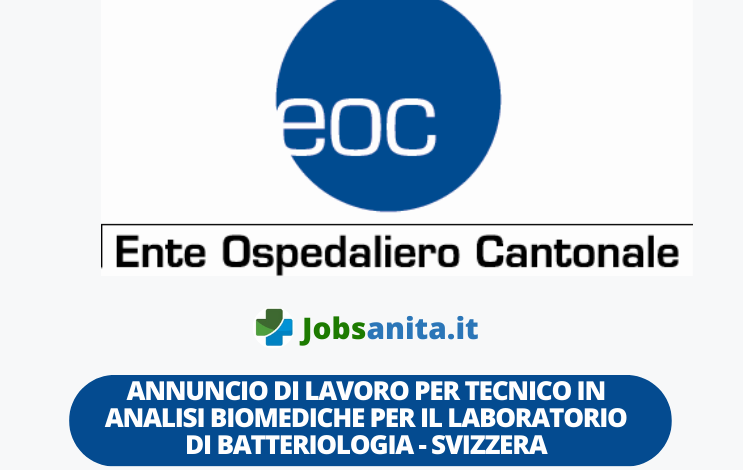 Annuncio di lavoro per Tecnico in analisi biomediche per il laboratorio di batteriologia - Svizzera