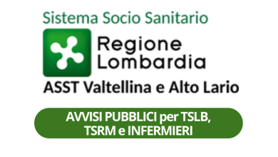 AVVISI PUBBLICI per TSLB, TSRM e INFERMIERI - ASST VALTELLINA