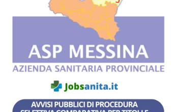 Avvisi pubblici di procedura selettiva comparativa per titoli e colloquio per ASP di Messina