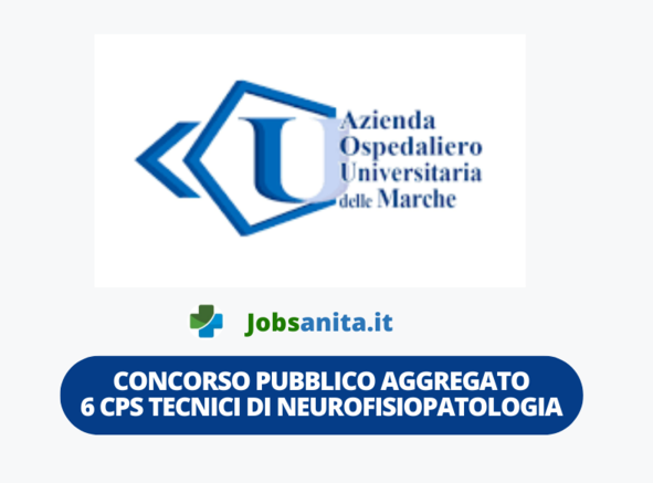 Concorso pubblico aggregato degli enti del SSR Marche CPS TECNICO NEUROFISIOPATOLOGIA