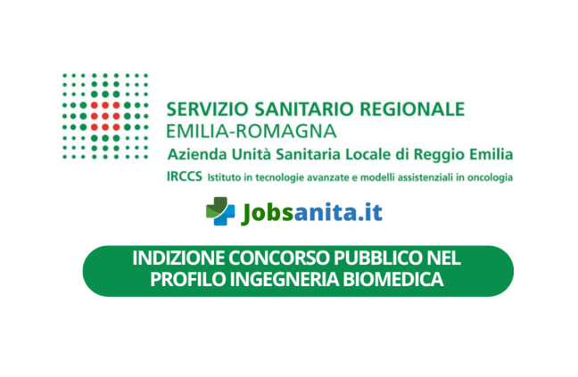 INDIZIONE Concorso Pubblico nel profilo professionale di Ingegneria Biomedica