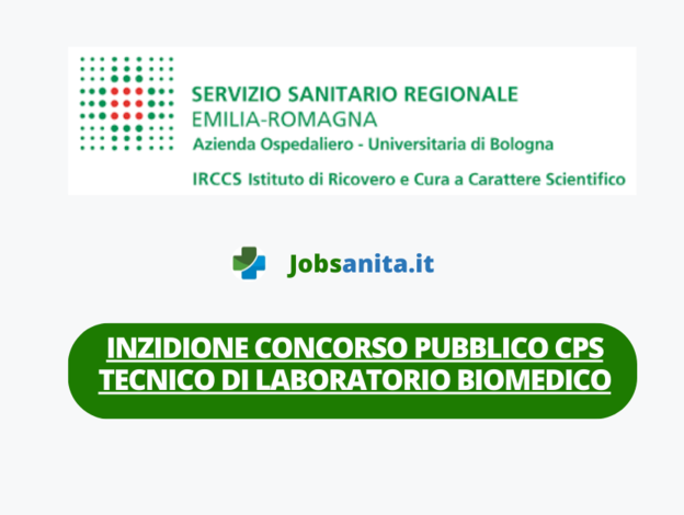 Inzidione Concorso pubblico CPS Tecnico Sanitario di Laboratorio Biomedico - AOU di Bologna