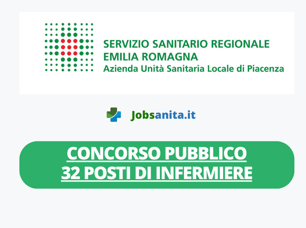 Concorso pubblico 32 posti di infermiere - ausl piacenza