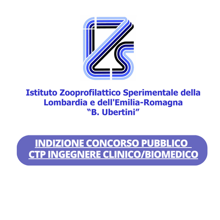INDIZIONE Concorso pubblico per titoli ed esami per la copertura di un posto di Collaboratore tecnico professionale – ingegnere clinicobiomedico