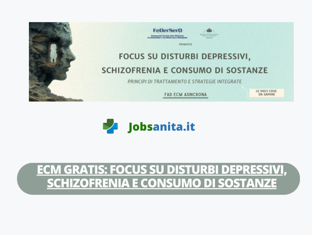 ECM GRATIS Focus su disturbi depressivi, schizofrenia e consumo di sostanze