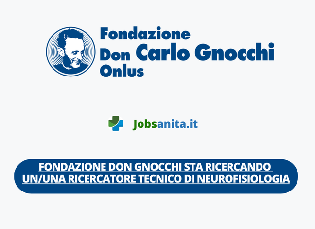 Fondazione Don Gnocchi sta ricercando ununa ricercatore Tecnico di Neurofisiologia per la realizzazione dell’iniziativa “Fit for Medical Robotics – Fit4MedRob”