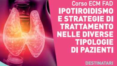 ECM FAD GRATIS IPOTIROIDISMO E STRATEGIE DI TRATTAMENTO NELLE DIVERSE TIPOLOGIE DI PAZIENTI