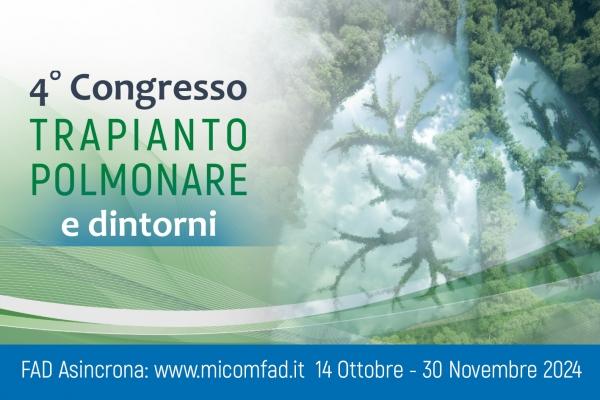 4° CONGRESSO “TRAPIANTO POLMONARE E DINTORNI”