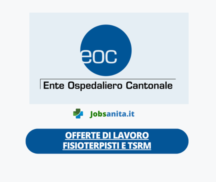 Offerta di lavoro FISIOTERPISTA e TSRM - EOC
