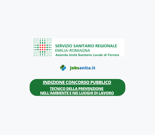 INDIZIONE Concorso Pubblico Tecnico della Prevenzione nell'Ambiente e nei Luoghi di Lavoro