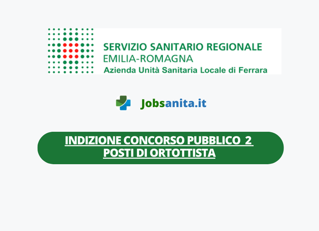 INDIZIONE Concorso Pubblico per la copertura a tempo indeterminato di 2 posti di Ortottista